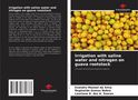 Evandro Manoel Da Silva: Irrigation with saline water and nitrogen on guava rootstock, Buch