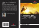 Abdelmalek Chelihi: A brief history of the successive caliphs who ruled from 632 to 1924, Buch