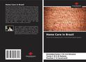 AristidesTania C M S B Oliveira: Home Care in Brazil, Buch