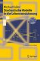 Michael Koller: Stochastische Modelle in der Lebensversicherung, Buch