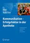 Roland Rutschke: Kommunikation - Erfolgsfaktor in der Apotheke, Buch