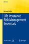 Michael Koller: Life Insurance Risk Management Essentials, Buch