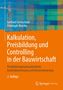 Gerhard Girmscheid: Kalkulation, Preisbildung und Controlling in der Bauwirtschaft, Buch