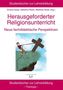 : Herausgeforderter Religionsunterricht - neue fachdidaktische Perspektiven, Buch