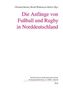 Die Anfänge von Fußball und Rugby in Norddeutschland, Buch