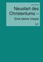 Bernt Knauber: Neustart des Christentums - Eine kleine Utopie, Buch