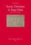 Text: "Syriac Christians in Tang China, Chinese Texts and Theologies." Roter Hintergrund, zentrales antikes chinesisches Manuskript., Buch