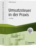 Rüdiger Weimann: Umsatzsteuer in der Praxis - inkl. Arbeitshilfen online, Buch