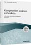 Frank Sieber Bethke: Kompetenzen wirksam entwickeln - inkl. Arbeitshilfen online, Buch