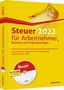 Willi Dittmann: Steuer 2022 für Arbeitnehmer, Beamte und Kapitalanleger - inkl. CD-ROM, Buch