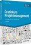 Sabine Peipe: Crashkurs Projektmanagement - inkl. Arbeitshilfen online, Buch