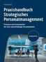 Titel: "Praxishandbuch Strategisches Personalmanagement." Untertitel: "Prozesse und Instrumente für eine zukunftsfähige Personalarbeit." Herausgeber: Haufe. Das Bild zeigt Menschen in einem modernen Büro.