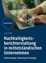Ursula Binder: Nachhaltigkeitsberichterstattung in mittelständischen Unternehmen, Buch