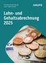 Christiane Droste-Klempp: Lohn- und Gehaltsabrechnung 2025, Buch, Buch