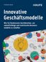 Christian Holzer: Innovative Geschäftsmodelle, Buch