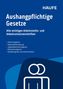 Haufe, Aushangpflichtige Gesetze: Arbeitszeitgesetz, Gefahrstoffverordnung. Blaues Cover, stilisierte Personen-Ikone.
