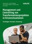 Management und Controlling von Transformationsprojekten in Krisensituationen, Buch