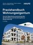 Titel: Praxishandbuch Wohnungseigentum. Bild: Modernes Wohngebäude mit Balkonen, Bäumen und blauem Himmel., Buch