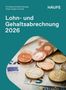 Titel: "Lohn- und Gehaltsabrechnung 2026". Autoren: Christiane Droste-Klempp, Claus-Jürgen Conrad. Euroscheine und -münzen., Buch