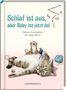 Schlaf ist aus, aber Baby ist jetzt da, Buch