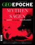 GEO EPOCHE Nr. 136: "Mythen und Sagen: Die Macht der großen Erzählungen". Illustration: Krieger, Drachen, Raben., Buch