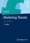 Alfred Kuß: Marketing-Theorie, Buch