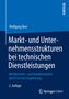 Wolfgang Burr: Markt- und Unternehmensstrukturen bei technischen Dienstleistungen, Buch