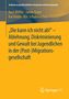 Kurt Möller: "Die kann ich nicht ab!" - Ablehnung, Diskriminierung und Gewalt bei Jugendlichen in der (Post-) Migrationsgesellschaft, Buch