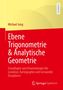 Michael Jung: Mathematische Grundlagen mit Anwendungen in der Kartographie und Geodäsie - Teil III, Buch