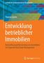 Thomas Glatte: Entwicklung betrieblicher Immobilien, Buch