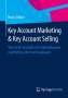 Hans Sidow: Key Account Marketing & Key Account Selling, Buch