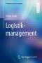 Holger Arndt: Logistikmanagement, Buch