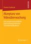 Dominic Kudlacek: Akzeptanz von Videoüberwachung, Buch