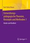 Karl-Heinz Braun: Entwicklungspädagogische Theorien, Konzepte und Methoden 1, Buch