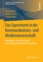 Thomas Koch: Das Experiment in der Kommunikations- und Medienwissenschaft, Buch