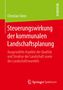 Christian Stein: Steuerungswirkung der kommunalen Landschaftsplanung, Buch
