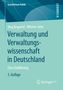 Werner Jann: Verwaltung und Verwaltungswissenschaft in Deutschland, Buch