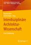 Interdisziplinäre Architektur-Wissenschaft, Buch