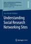 Jens-Henrik Soeldner: Understanding Social Research Networking Sites, Buch