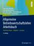 Jean-Paul Thommen: Allgemeine Betriebswirtschaftslehre Arbeitsbuch, Buch