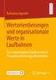 Katharina Agostini: Wertorientierungen und organisationale Werte in Laufbahnen, Buch