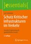 Lars Schnieder: Schutz Kritischer Infrastrukturen im Verkehr, Buch
