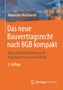 Alexander Muchowski: Das neue Bauvertragsrecht nach BGB kompakt, Buch