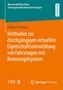 Fabian Fontana: Methoden zur durchgängigen virtuellen Eigenschaftsentwicklung von Fahrzeugen mit Bremsregelsystem, Buch