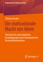 Thomas Kestler: Die motivationale Macht von Ideen, Buch