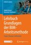 Henriette Strotmann: Lehrbuch Grundlagen der BIM-Arbeitsmethode, Buch