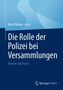 Die Rolle der Polizei bei Versammlungen, Buch