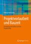 Christian Hofstadler: Projektvorlaufzeit und Bauzeit, Buch