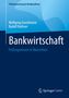Rudolf Rathner: Bankwirtschaft, Buch