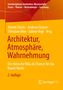 Architektur, Atmosphäre, Wahrnehmung, Buch